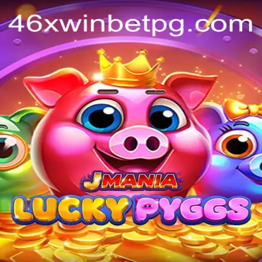 Explore the Exciting World of JManiaLuckyPyggs with 46xwinbet.com