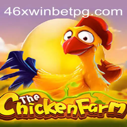 Discover the Exciting World of ChickenFarm with 46xwinbet.com