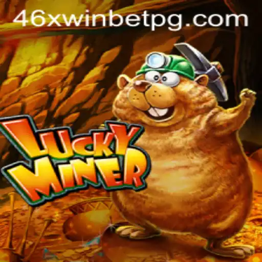 Discover the Exciting World of LuckyMiner and 46xwinbet.com